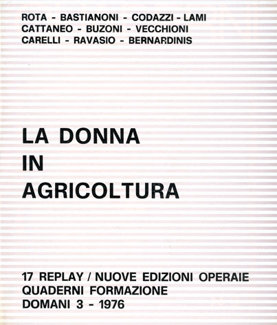 Donna (La) in agricoltura - Convegno nazionale IAL/CISL, Castrocaro Terme, 25-26-27 settembre 1975