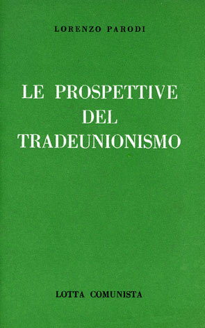 Prospettive (Le) del tradeunionismo